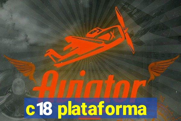 c18 plataforma